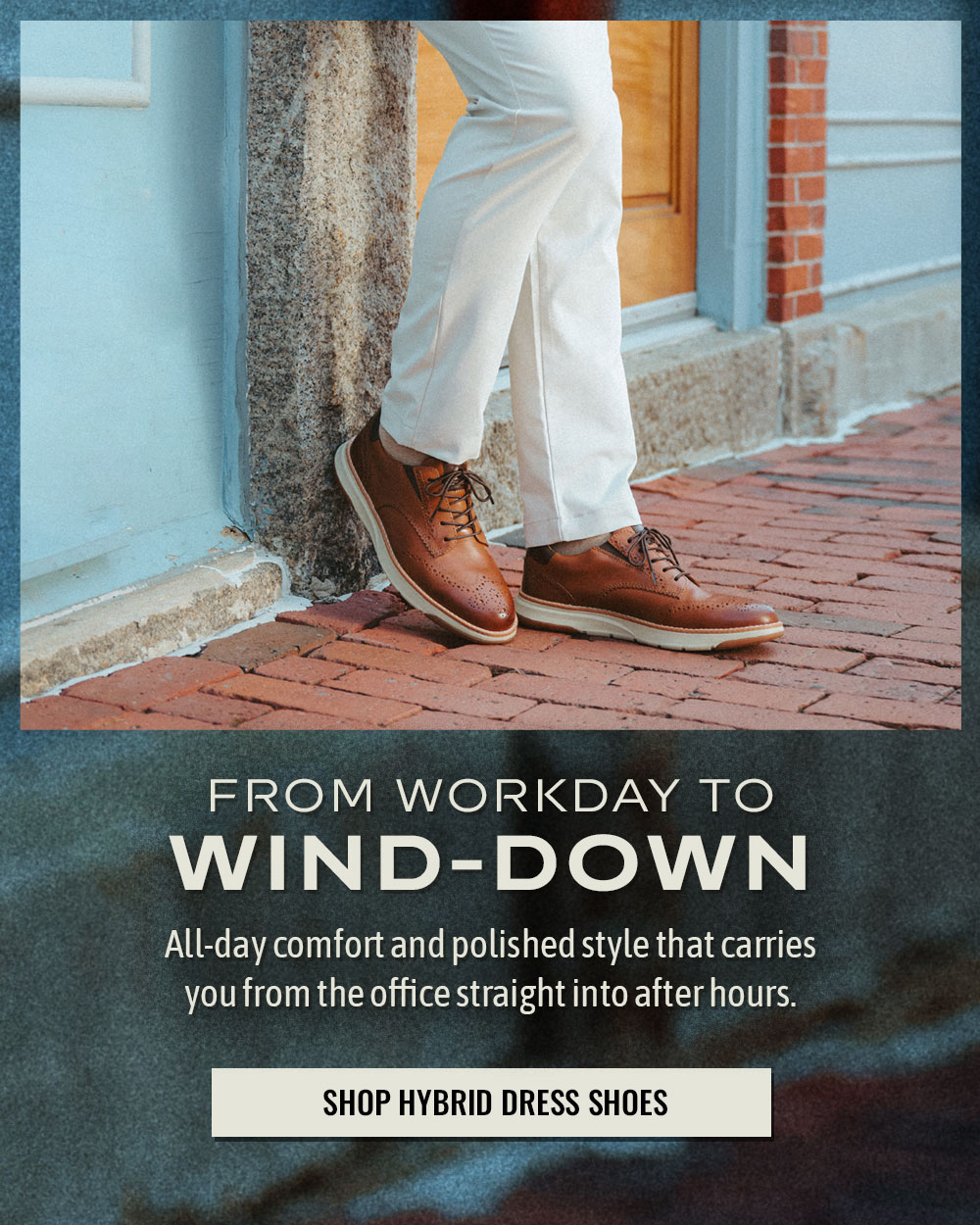 From workday to wind-down. All-day comfort and polished style that carries You from the office straight into after hours. Shop Hybrid Dress Shoes. A man wearing the Sterling lace-up shoe in British tan.