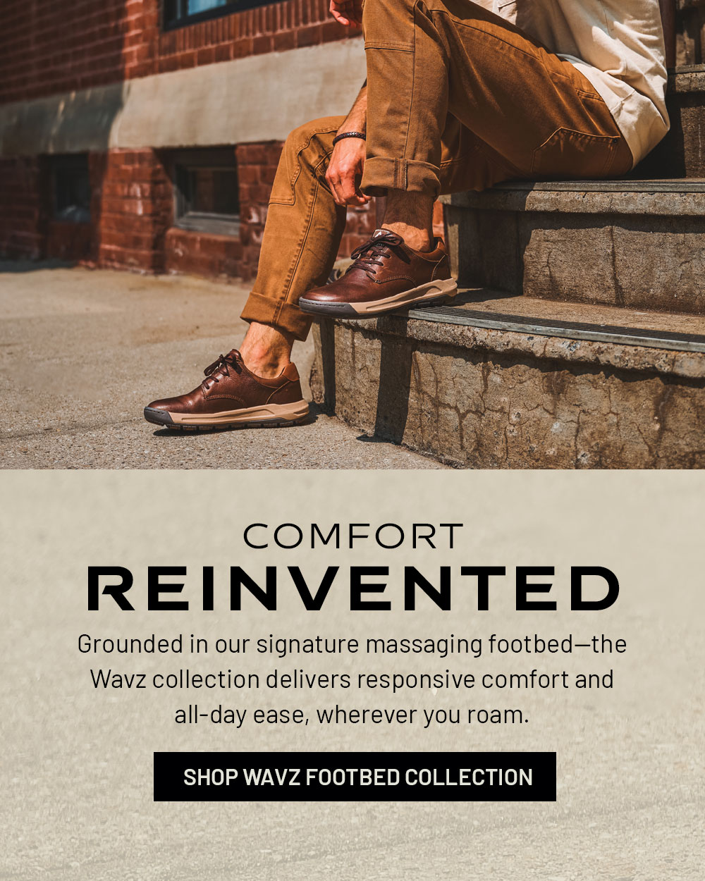 Comfort reinvented grounded in our signature massaging footbed—the wavz collection delivers responsive comfort and all-day ease, wherever you roam. Shop wavz footbed collection. Erwin lace-up shoe in brown.